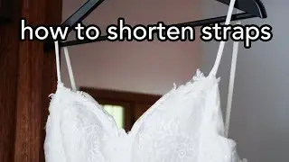 How to Shorten Straps PROPERLY! ✂️ DIY make spaghetti straps shorter on a dress or top like a pro
