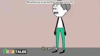 Part 8: HR advises me to sue the fired manager & her PIC