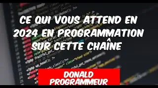 Nouvelle Année, Nouveaux Défis: Mes Plans pour 2024 sur YouTube en Programmation!