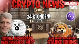 Crypto News - XRP 24 Stunden Countdown!⏳ HBAR 🚀 Polygon NFT Anwendung in Indien!😮 Shibainu