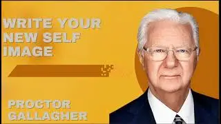 Write Your New Self Image - Proctor Gallagher