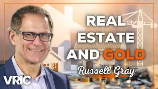 How to Hedge Real Estate Equity With Gold: Russell Gray