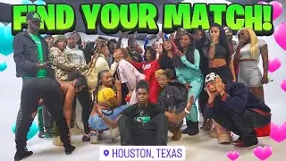 Find Your Match! | 18 Boys & 18 Girls Houston Texas! ❤️