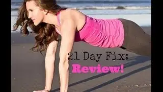 21 Day Fix Review (Full Program)