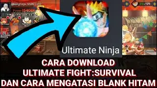 Ultimate Fight:Survival - Cara Download Ultimate Fight:Survival Dan Cara Mengatasi Blank Hitam