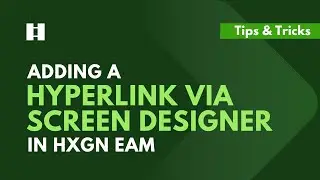 Adding a Field Hyperlink via Screen Designer in HxGN EAM | DigitalThinker Inc.