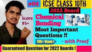 Chemical Bonding Most Important Questions for Boards 2022 Semester 1 | ICSE Class 10 Chemistry |