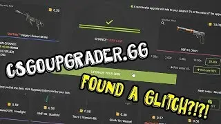 NEW CSGOUPGRADER.GG GLITCH!?!?! (NOT CLICKBAIT!!)