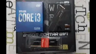 Unboxing MSI MAG B460M MORTAR WIFI Corei3 10100 WD_BLACK SN750 500GB HyperX FURY RAM 16GB GTX1060 G1