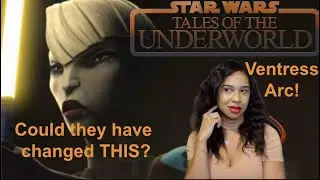 Tales of the Underworld - Ventress Arc Breakdown!