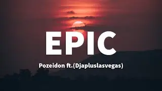 Pozeidon - EPIC ft.(Djapluslasvegas) &radic; [Dubstep]