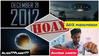 2012 Doomsday Theories | Dec 21 | Hoax | Adhiban Ganesh | Explained