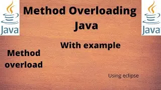 Method overloading in Java with example using eclipse