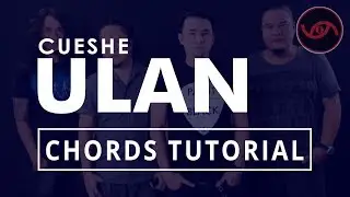 Ulan - Cueshe Guitar CHORDS Tutorial