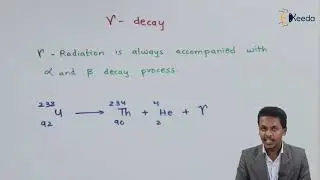 Gamma Decay - Nuclear Chemistry & Radioactivity - Chemistry Class 11