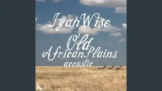 Old African Plains (Acoustic)