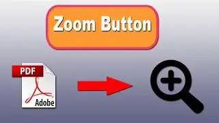 How to Add Zoom Button in PDF with Adobe Acrobat Pro 2020
