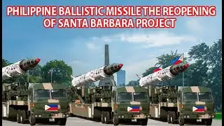 Philippine Ballistic Missile the Reopening of Santa Barbara Project