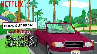 Come superare la fine di BoJack Horseman con BoJack Horseman | Netflix Italia