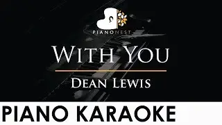 Dean Lewis - With You - Piano Karaoke Instrumental Cover with Lyrics