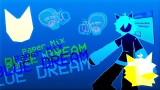 Roblox: P:AFN - BLUE DREAM [ PAPER MIX ] (Remake?)