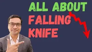 All About Falling Knife - Basics Of Stock Market