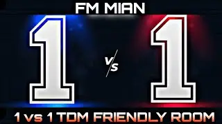 Friendly TDM Room | &deg; FM MIAN | &deg; PUBG MOBILE