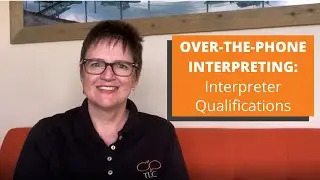 Over the Phone Interpreter Qualifications