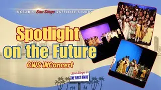 Spotlight on the Future: CWS INConcert | San Diego's The Next Wave