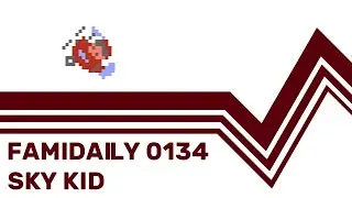 Famidaily - Episode 0134 - Sky Kid (スカイキッド)