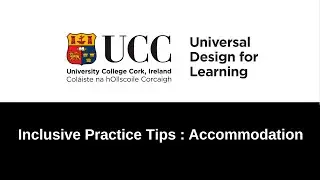 UDL@UCC: Inclusive Practice Tips - Accommodation