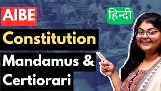 Mandamus & Certiorari : AIBE 19 FREE DAILY Revision - DAY 2