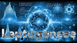 Leptogenesis: The Mystery of Cosmic Asymmetry #Leptogenesis #quantumphysics #quantumtechnology