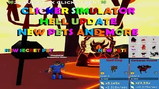 Clicker Simulator Hell Island Update New world New Pets and More