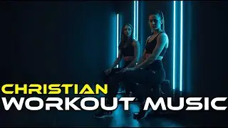 Cardio Praise Mix 🔥 Христианская EDM музыка для тренировок, которая не даст вам заскучать