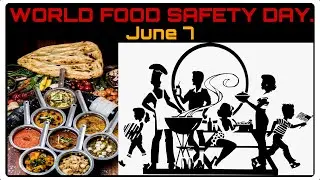 #WorldFoodSafetyDay #WFSD WHO Celebrates World Food Safety Day - Food Safety Everyone&rsquo;s Business.