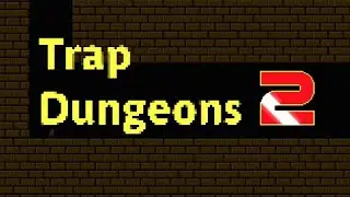 SUPERRAGE: Trap Dungeons 2: O JOGO MAIS TROLL QUE EXISTE! Ep03