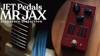 Ambient Sketch - JET Pedals MR JAX Signature Distortion