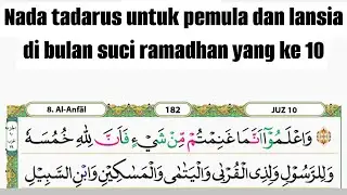 BELAJAR MENGAJI JUZ 10 DENGAN PELAN PELAN SAMBIL TADARUS RAMADHAN