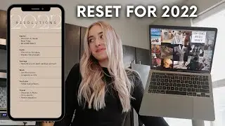 RESET FOR 2022 | goal setting, creating a vision board, & organizing!
