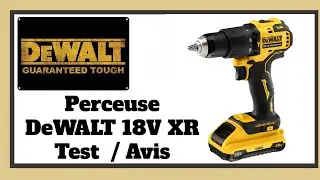 On teste la DeWalt XR 18V – Déballage et premières impressions