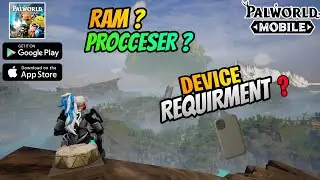 Palworld Mobile Device Requirement ? Palworld Mobile First Gameplay | Palworld Mobile Alpha Test