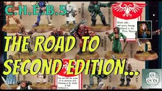 C.H.E.B.S. #20: The Road to Second Edition! Battle Manual and Astronomicon Retrospective!