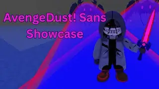 AvengeDust! Sans Showcase Dusted Worldlines - Roblox