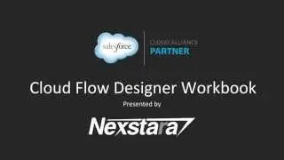 Nexstara Salesforce Cloud Flow Designer Workbook - Tutorial 4 - Implementing a Flow