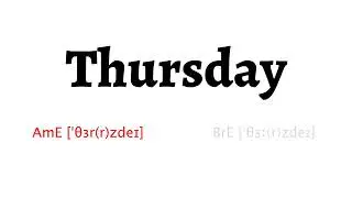 How to Pronounce Thursday in American English and British EnglishThursday