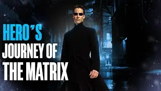 10 Steps of the Hero's Journey (Neo from the Matrix)