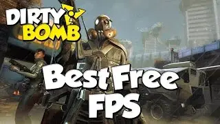 Best Free FPS | Dirty Bomb Gameplay Highlights | MOFO Update | Beta Build
