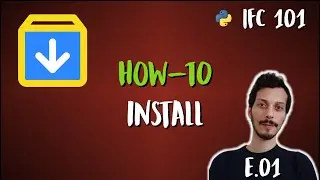 1 - How to Install Blender, BlenderBIM and IfcOpenShell python