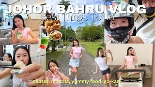 2 DAYS IN JOHOR BAHRU VLOG🩰˚˖🍓🍵 | pilates! matcha, roast duck, dimsum, go-kart, nails, haircut